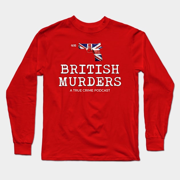 British Murders Main Logo Long Sleeve T-Shirt by British Murders